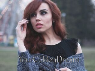 YourColdenDream