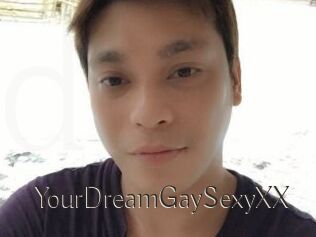 YourDreamGaySexyXX