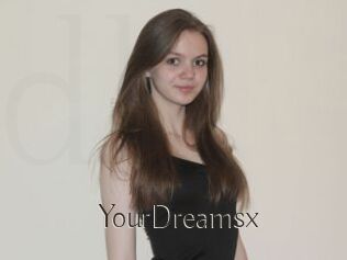YourDreamsx