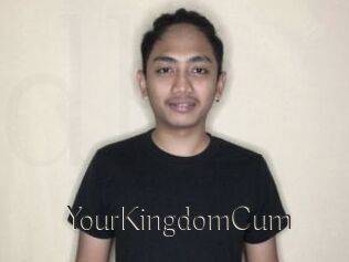 YourKingdomCum