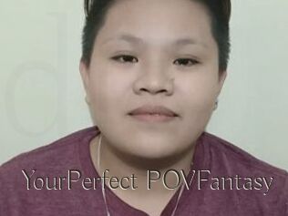 YourPerfect_POVFantasy