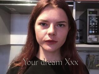 Your_dream_Xxx