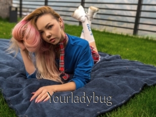 Yourladybug