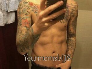 Yourmomsbf18