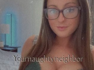 Yournaughtyneighbor